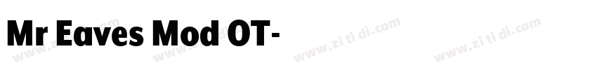 Mr Eaves Mod OT字体转换